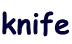 knife
