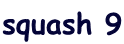 squash 9